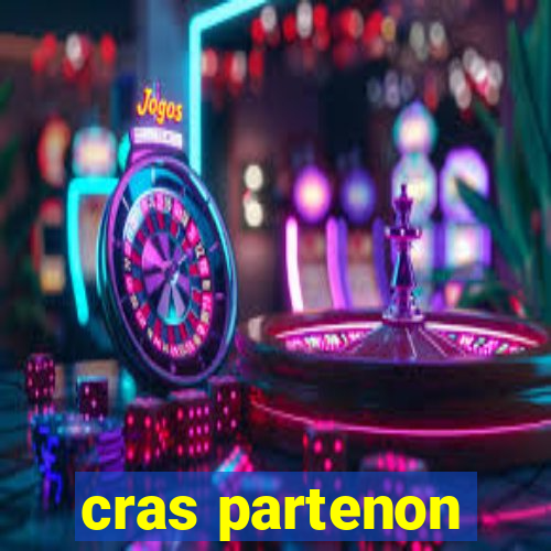 cras partenon