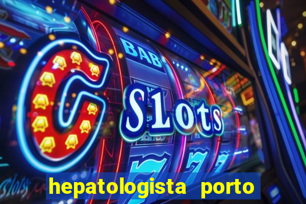 hepatologista porto alegre ipe