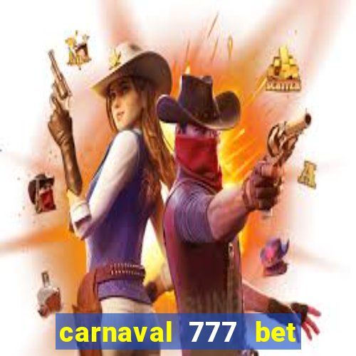 carnaval 777 bet paga mesmo