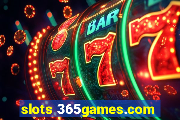 slots 365games.com