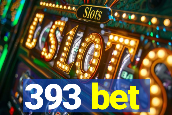 393 bet