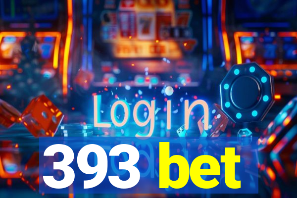 393 bet