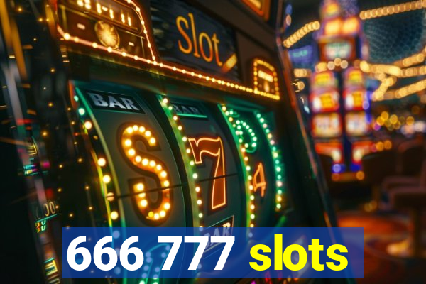 666 777 slots