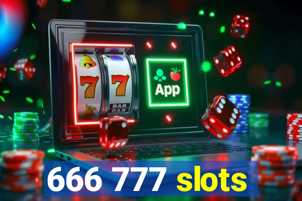 666 777 slots