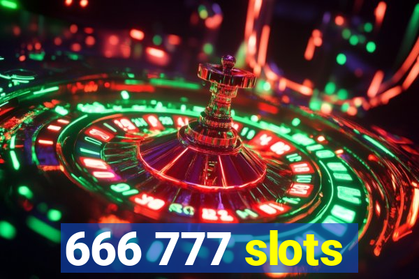 666 777 slots