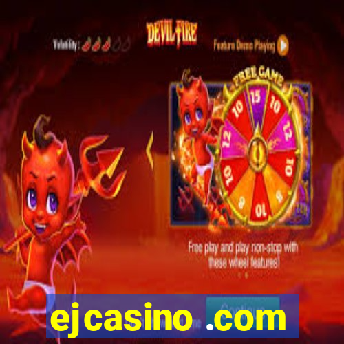 ejcasino .com