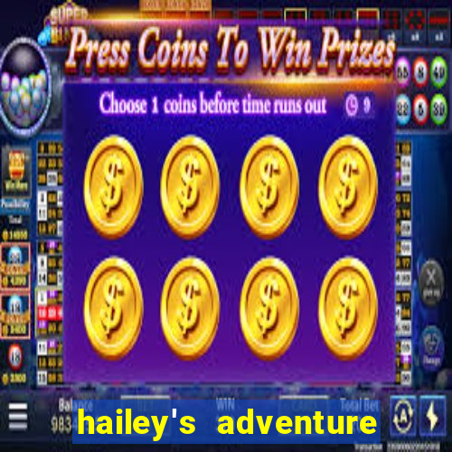 hailey's adventure mod unlimited money