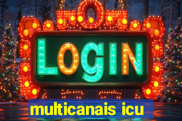 multicanais icu