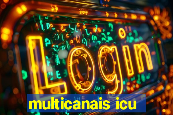 multicanais icu