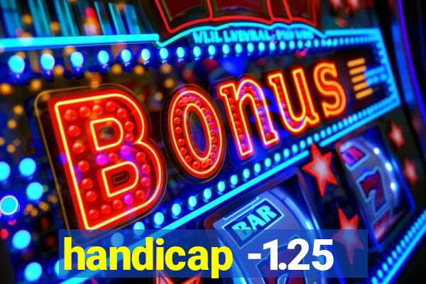 handicap -1.25