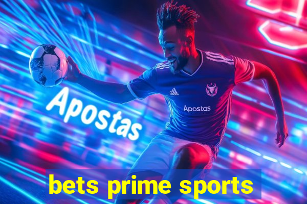 bets prime sports