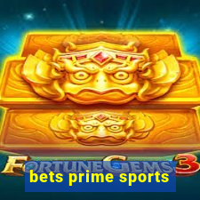 bets prime sports