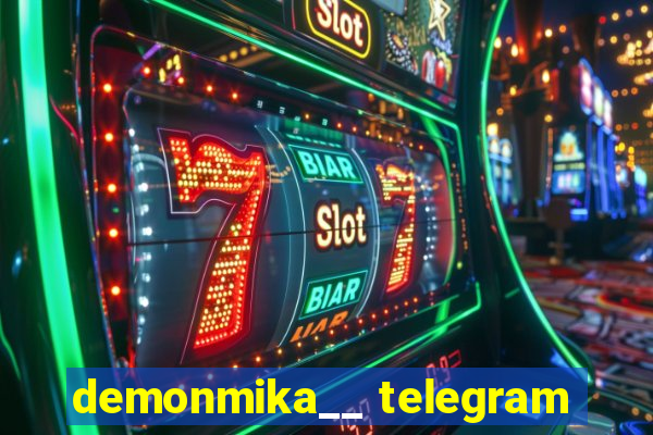 demonmika__ telegram