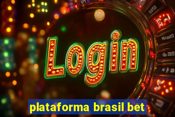 plataforma brasil bet