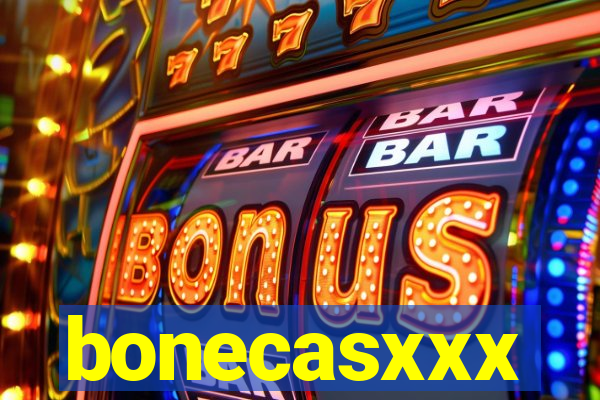 bonecasxxx