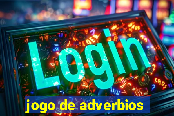 jogo de adverbios