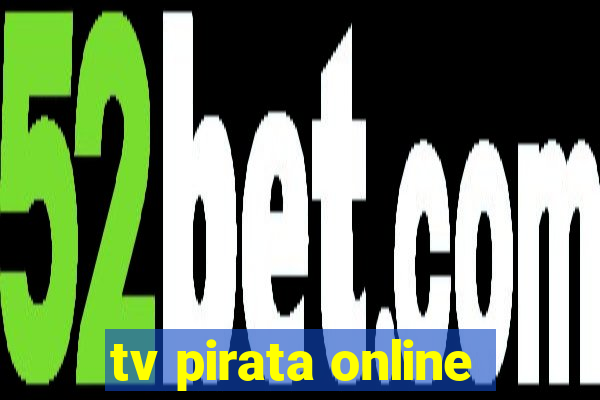 tv pirata online