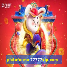 plataforma 77777vip.com