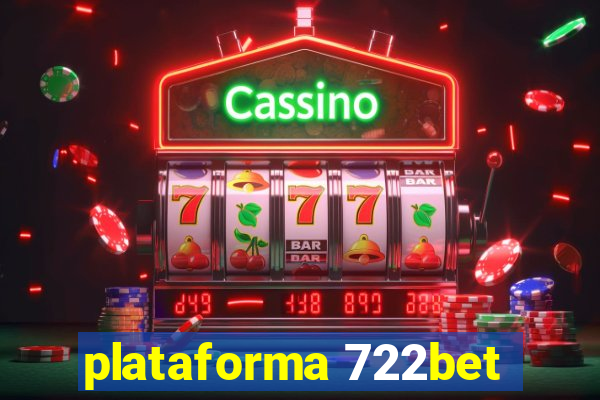 plataforma 722bet