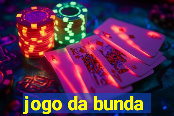 jogo da bunda