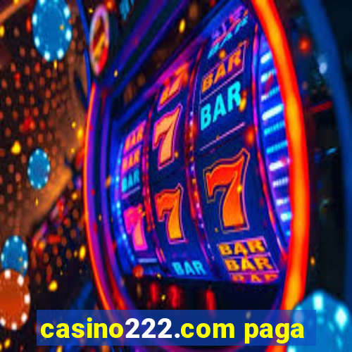 casino222.com paga