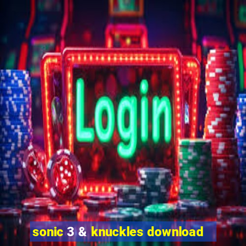 sonic 3 & knuckles download