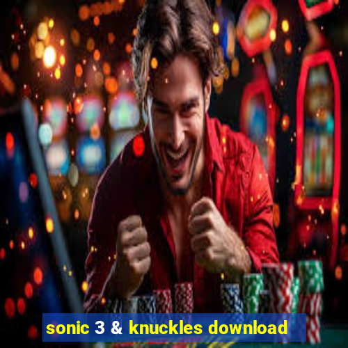 sonic 3 & knuckles download