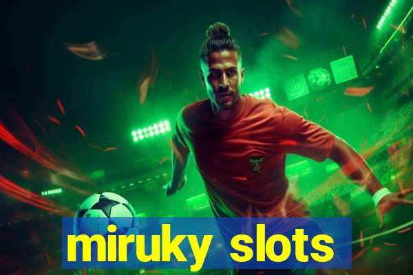 miruky slots