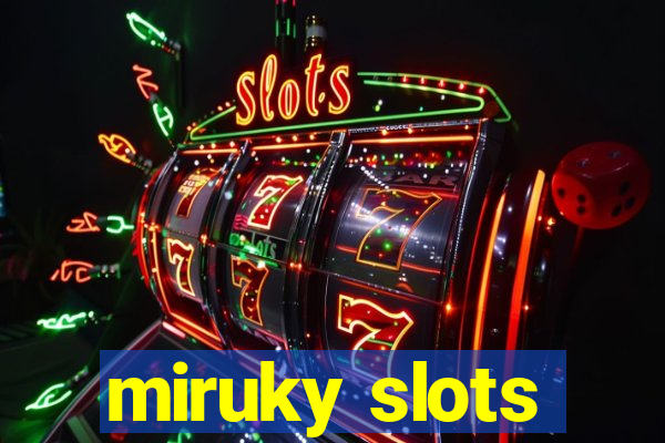 miruky slots