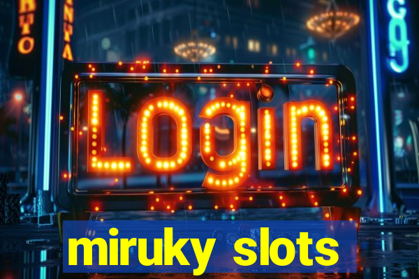 miruky slots