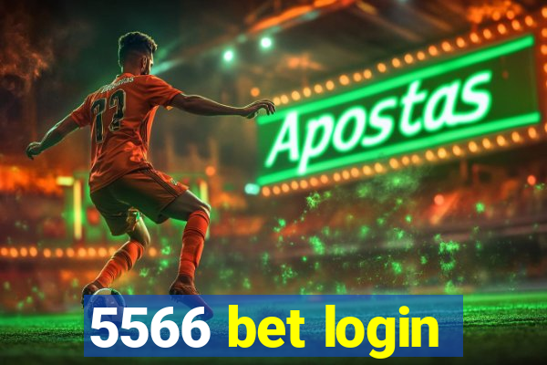 5566 bet login