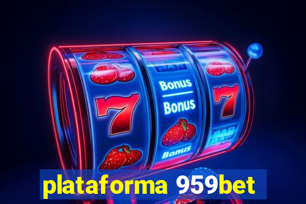 plataforma 959bet