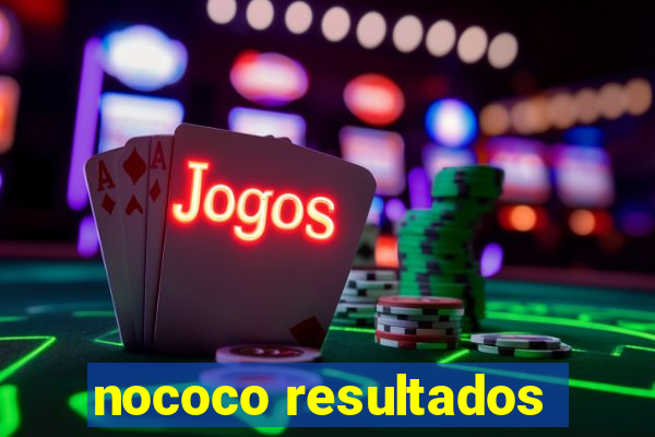 nococo resultados