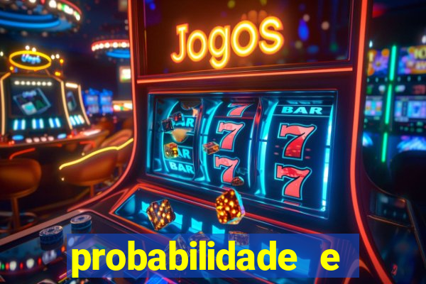 probabilidade e estatistica jogos de futebol