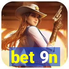 bet 9n