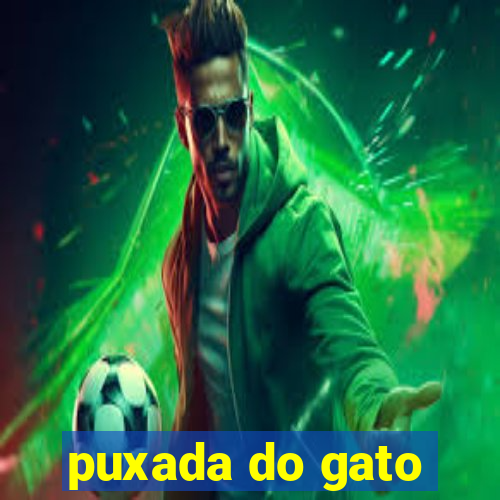 puxada do gato