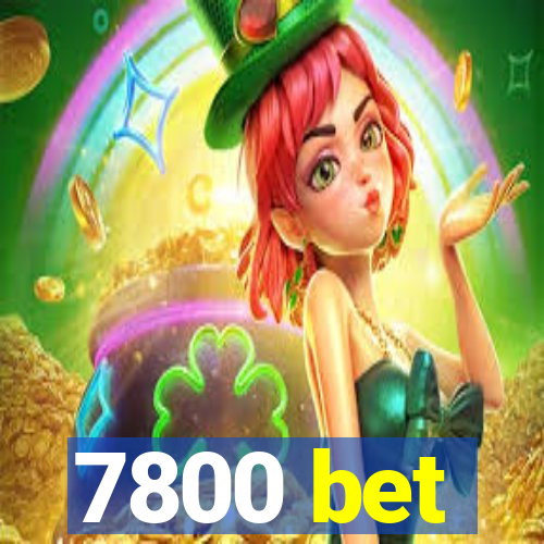 7800 bet