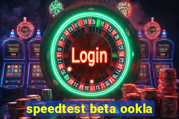 speedtest beta ookla