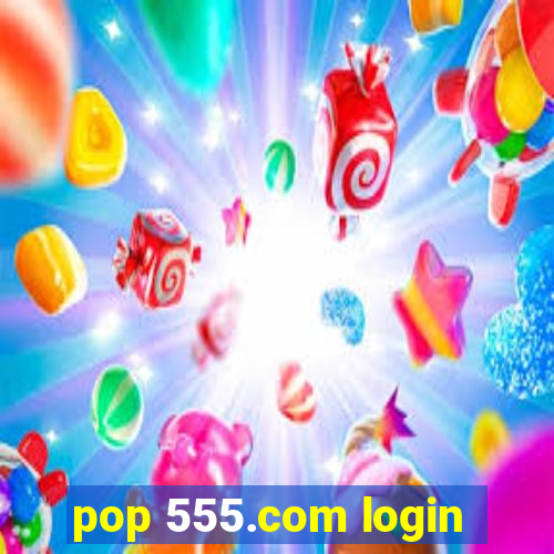 pop 555.com login