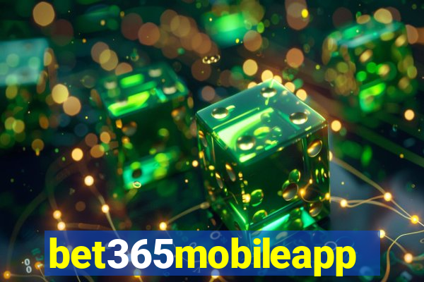 bet365mobileapp