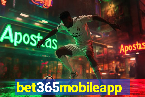 bet365mobileapp