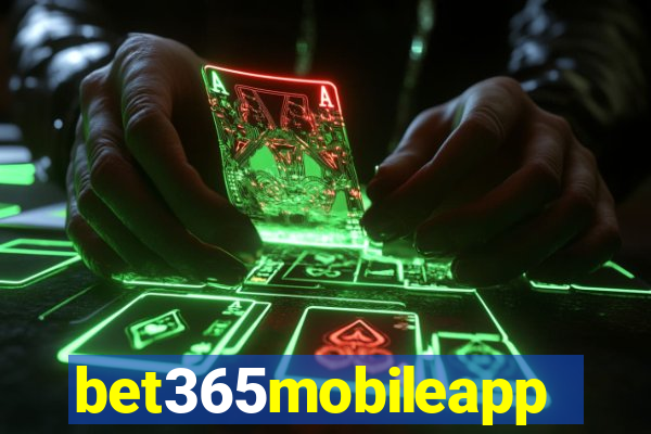 bet365mobileapp