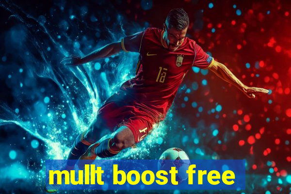 mullt boost free