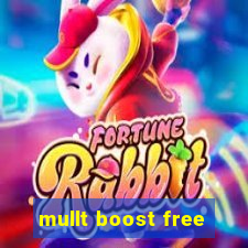 mullt boost free