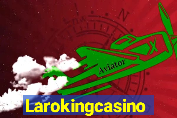 Larokingcasino