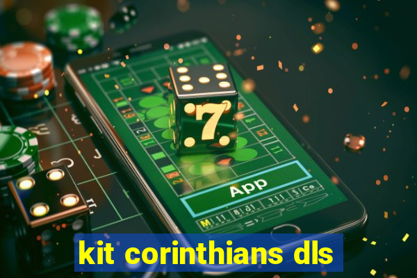 kit corinthians dls