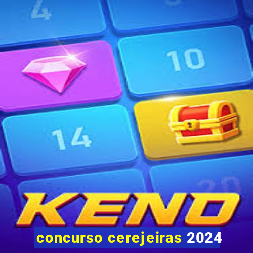 concurso cerejeiras 2024