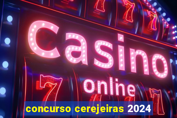 concurso cerejeiras 2024