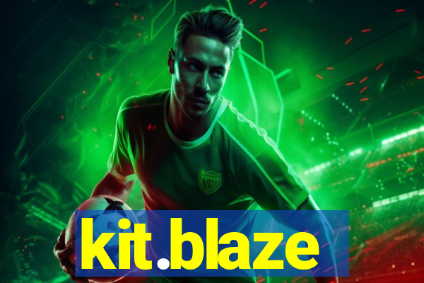 kit.blaze