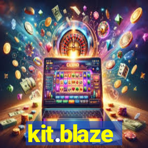 kit.blaze